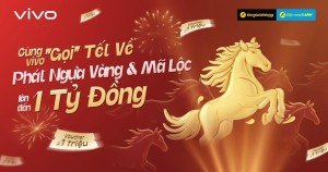 Hái lộc vàng, đón Tết rộn ràng với chiến dịch “Cùng vivo gọi tết về”