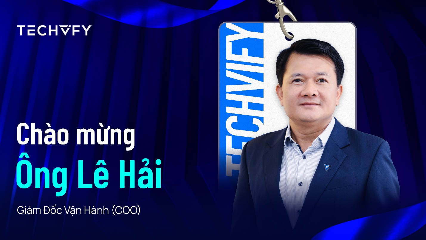 Lê Hải, tân COO Techvify: Từ kỹ sư đến lãnh đạo - Ảnh 1.